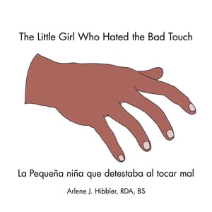 The Little Girl Who Hated the Bad Touch
