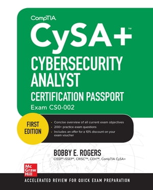 CompTIA CySA+ Cybersecurity Analyst Certification Passport (Exam CS0-002)【電子書籍】[ Bobby E. Rogers ]