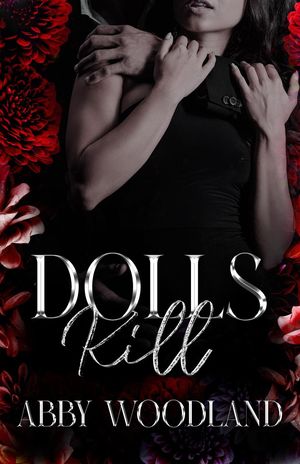 Dolls Kill【電子書籍】[ Abby Woodland ]