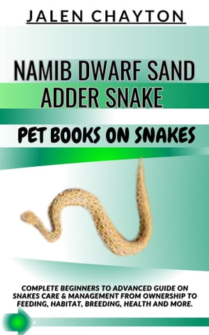NAMIB DWARF SAND ADDER SNAKE PET BOOKS ON SNAKES