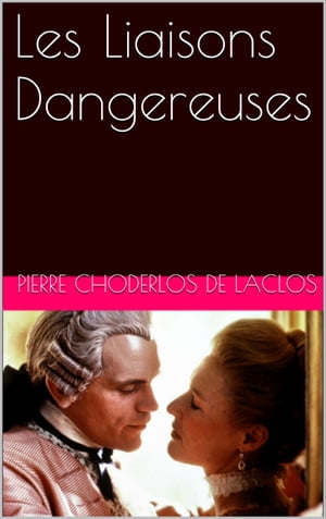 Les Liaisons Dangereuses