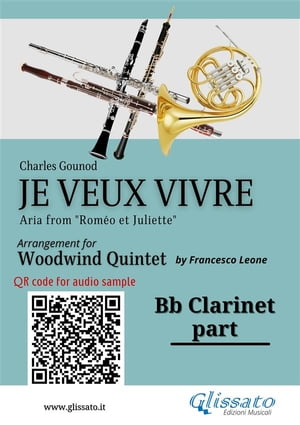 Bb Clarinet part of "Je veux vivre" for Woodwind Quintet