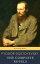 Fyodor Dostoyevsky: The Complete Novels