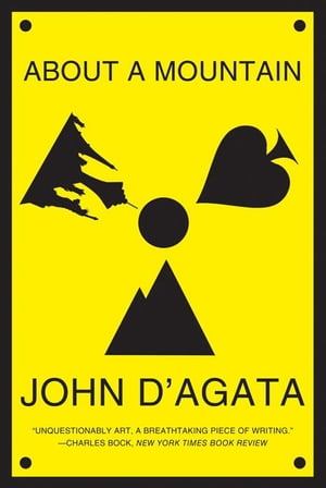 About a Mountain【電子書籍】[ John D'Agata