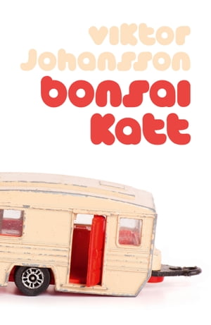 Bonsaikatt【電子書籍】[ Viktor Johansson ]