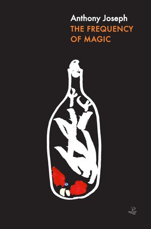 The Frequency of Magic【電子書籍】[ Anthony Joseph ]