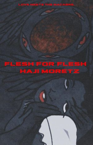 Flesh for Flesh