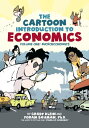The Cartoon Introduction to Economics, Volume I: Microeconomics【電子書籍】 Yoram Bauman, Ph.D.
