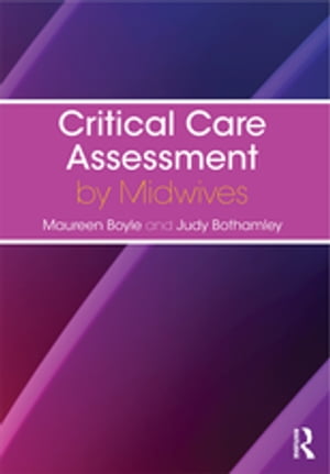 Critical Care Assessment by Midwives