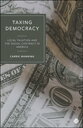 Taxing Democracy Local Taxation and the Social Contract in America