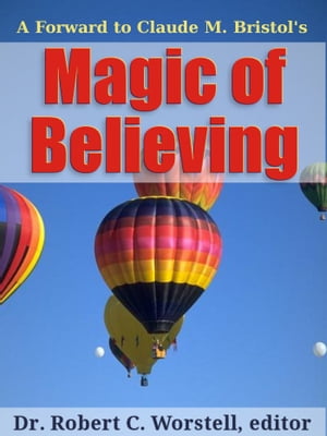 Claude M. Bristol's Magic Of Believing The Science of Setting Your Goal And Then Reaching ItŻҽҡ[ Claude M. Bristol ]