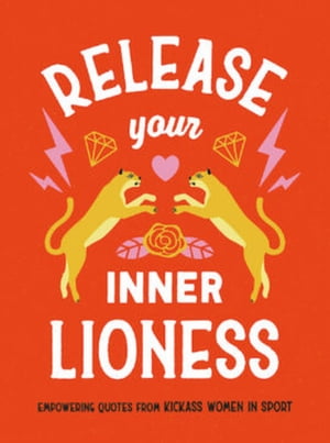 Release Your Inner Lioness