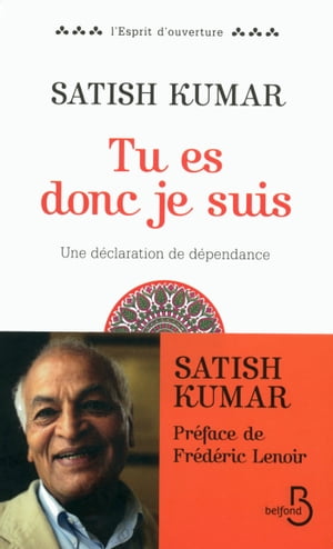 Tu es donc je suis【電子書籍】[ Satish Kumar ]