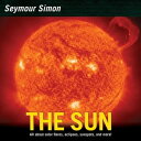 The Sun【電子書籍】[ Seymour Simon ]