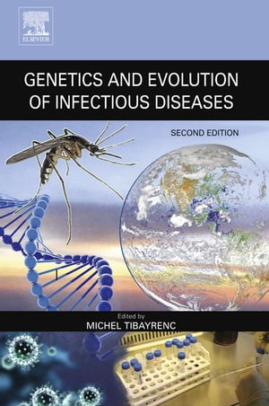 Genetics and Evolution of Infectious Diseases【電子書籍】