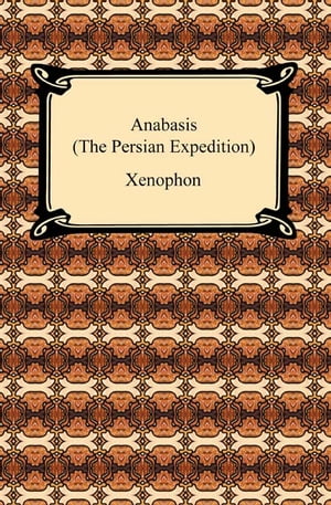 Anabasis (The Persian Expedition)