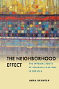 The Neighborhood Effect The Imperial Roots of Regional Fracture in Eurasia dq [ Anna Ohanyan ]