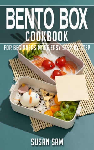 Bento Box Cookbook