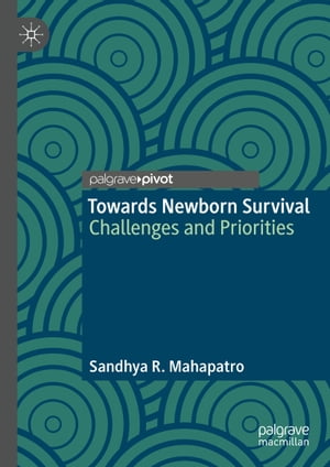 Towards Newborn Survival