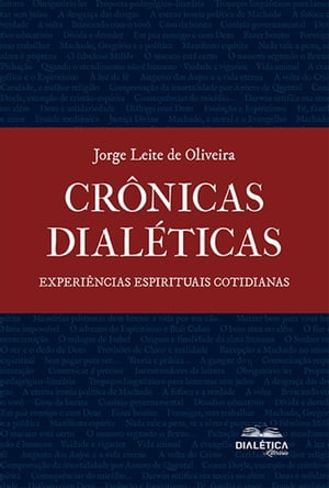 Cr?nicas Dial?ticasŻҽҡ[ Jorge Leite de Oliveira ]