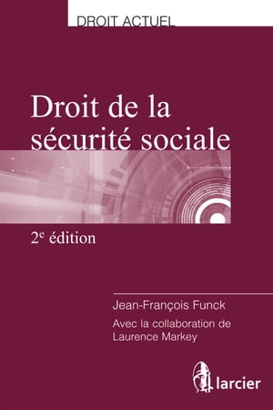 Droit de la s?curit? socialeŻҽҡ[ Jean-Fran?ois Funck ]