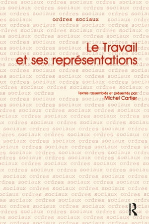 Le Travail et ses Representations【電子書籍