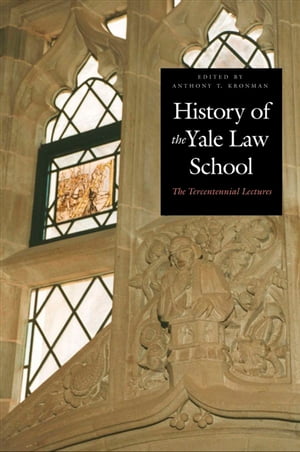 History of the Yale Law School The Tercentennial Lectures【電子書籍】