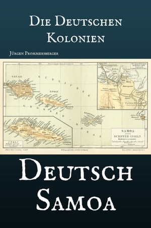 Die Deutschen Kolonien - Deutsch Samoa