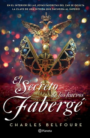 El secreto de los huevos Faberg?Żҽҡ[ Charles Belfoure ]