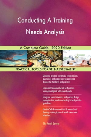 ŷKoboŻҽҥȥ㤨Conducting A Training Needs Analysis A Complete Guide - 2020 EditionŻҽҡ[ Gerardus Blokdyk ]פβǤʤ6,530ߤˤʤޤ