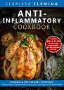 Anti-Inflammatory Cookbook: 50 Quick and Easy Re