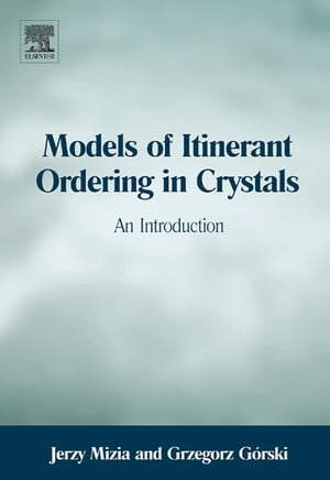 Models of Itinerant Ordering in Crystals