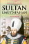 Sultan I. Mustafa HanŻҽҡ[ Kemal Arkun ]