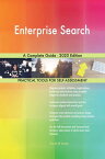 Enterprise Search A Complete Guide - 2020 Edition【電子書籍】[ Gerardus Blokdyk ]