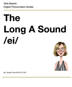 The Long A Sound