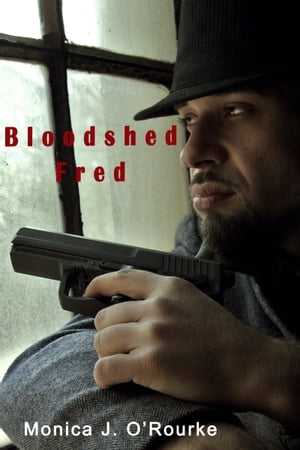 ŷKoboŻҽҥȥ㤨Bloodshed FredŻҽҡ[ Monica J. O'Rourke ]פβǤʤ111ߤˤʤޤ