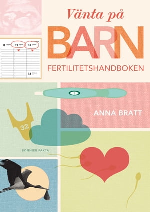 Vänta på barn : fertilitetshandboken