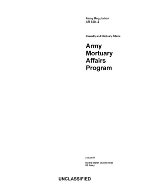 Army Regulation AR 638-2 Army Mortuary Affairs Program July 2021