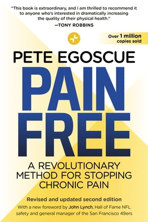 Pain Free (Revised and Updated Second Edition) A Revolutionary Method for Stopping Chronic Pain