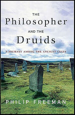 The Philosopher and the Druids