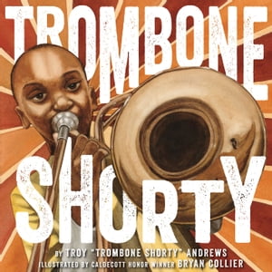 #1: Trombone Shortyβ