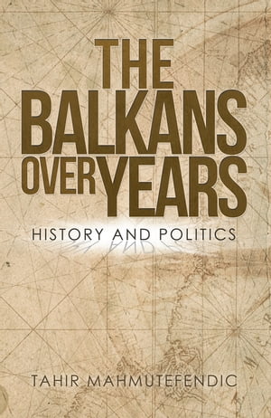 The Balkans over Years