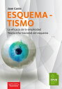 Esquematismo La eficacia de la simplicidad. Teor?a informacional del esquema