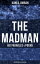 The Madman - His Parables & Poems (With Original Illustrations)