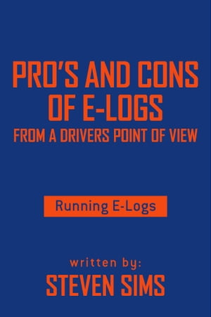 Pro's and Cons of E-Logs From a Drivers Point of View