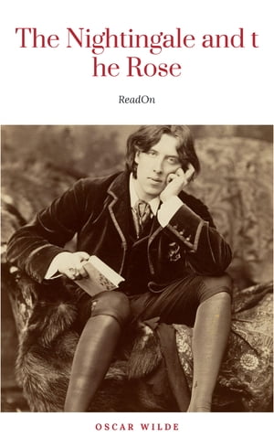 The Nightingale And The Rose by Oscar Wilde (2010-09-10)Żҽҡ[ Oscar ...