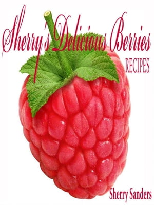 Sherry's Delicious Berries RECIPES