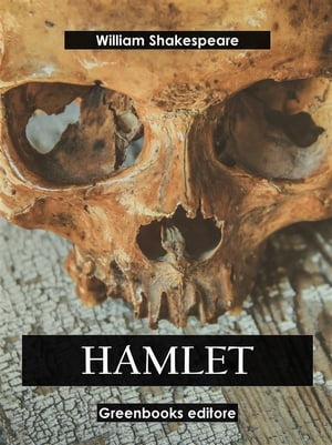 Hamlet【電子書籍】[ William Shakespeare ]