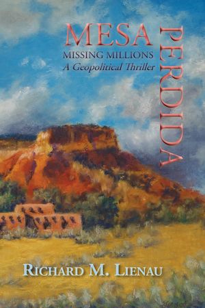 ŷKoboŻҽҥȥ㤨Mesa Perdida A Geopolitical ThrillerŻҽҡ[ Richard M Lienau ]פβǤʤ650ߤˤʤޤ