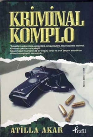 Kriminal Komplo【電子書籍】[ Atilla Akar ]